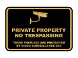 Classic Framed Private Property No Trespassing These Premises are Protected by Video Surveillance 24/7 Wall or Door Sign