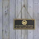 No Food Or Drink In The Sanctuary 5x10 Hanging Plus Wall or Door Sign | Rustic Twine | Workplace Hygiene Signage