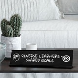 Diverse Learners, Shared Goals black Frame Desk Sign (2x8") | Classroom Special Needs Support