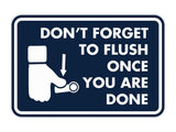 Classic Framed Don't forget to flush once you are done Wall or Door Sign