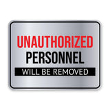 Classic Framed Plus Unauthorized Personnel Will Be Removed Door or Wall Sign | General Security Notices