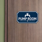 Notched Standard Pump Room Wall or Door Sign | Fire/Emergency/Electrical/Security Safety Signs