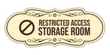 Signs ByLITA Designer Restricted Access Storage Room Wall or Door Sign