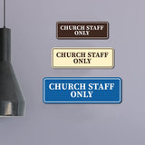 Standard Church Staff Only Wall or Door Sign