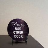 Please Use Other Door Circle Table Sign with Acrylic Stand (5x5") | Home & Office Decor
