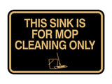 Signs ByLITA Classic Framed This Sink Is For Mop Cleaning Only Wall or Door Sign