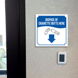 Square Plus Dispose Of Cigarette Butts Here (Down Arrow) Door or Wall Sign | Workplace Cleaning Signage