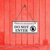 Private Residence Do Not Enter 5x10 Hanging Wall or Door Sign