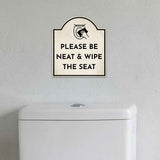 Please Be Neat & Wipe The Seat' Headstone ? Wall/Door Restroom & Hygiene Sign