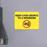 Classic Framed Plus Keep Loud Grunts to a Minimum Door or Wall Sign | Gym Etiquette