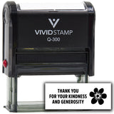 Vivid Stamp Thank you for your kindness and generosity Self-Inking Rubber Stamps
