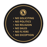 Circle No Soliciting No Politics No Religion No Sales No Flyers No Exception Wall or Door Sign