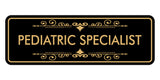 Signs ByLITA Standard Pediatric Specialist Wall or Door Sign