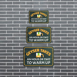 Classic Framed Plus Geyser Takes An Hour or Two To Warm Up Wall or Door Sign | Friendly Home Signage