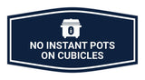 Signs ByLITA Fancy No Instant Pots on Cubicles Funny Office Wall or Door Sign