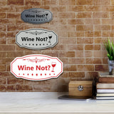 Signs ByLITA Victorian Wine Not? Wall or Door Sign