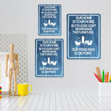 Portrait Round Plus Our Home Is Your Home, But Please Don't Rearrange The Furniture. Our Feng Shui Is On Point. Wall or Door Sign | Public Notice Signs