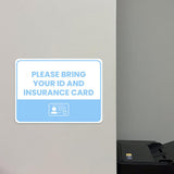 Classic Framed Plus Please Bring Your ID and Insurance Card Door or Wall Sign | Medical Facility Reception Patient Reminders