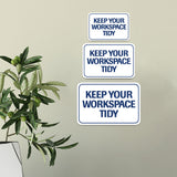 Classic Framed Plus Keep Your Workspace Tidy Door or Wall Sign | Home & Office Signage