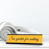 See Greeter For Seating, Black Frame, Desk Sign (2x8")