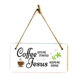 Coffee Gets Me Started Jesus Keeps Me Going 5" x 10" Hanging Wall or Door Sign | Funny Coffee Home & Office Decor