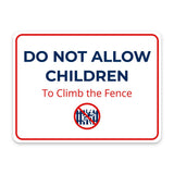 Classic Framed Plus Do Not Allow Children To Climb the Fence Door or Wall Sign | Child Safety Business Signs