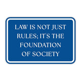 Classic Framed Plus Law Is Not Just Rules; It's the Foundation Of Society Door or Wall Sign | Court Rooms
