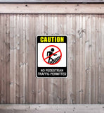 Portrait Round Plus Caution No Pedestrian Traffic Permitted Door or Wall Sign | Safety Signage