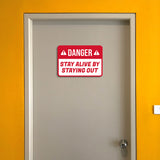 Classic Framed Plus Danger Stay Alive By Staying Wall or Door Sign | Funny Safety Signage
