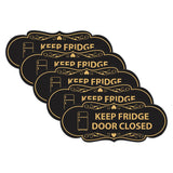 Signs ByLITA Designer Keep Fridge Door Closed Wall or Door Sign
