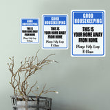 Portrait Round Plus Good Housekeeping This Is Your Home Away From Home Please Help Keep It Clean Door or Wall Sign | Office Housekeeping Signage