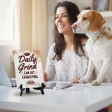 The Daily Grind Can Get Exhausting Table Sign with Acrylic Stand (6x8“) | Coffee Lovers | Office & Home Table Signs