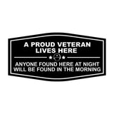 Signs ByLITA Fancy A Proud Veteran Lives Here Anyone Found Here At Night Will Be Found In The Morning Easy Installation | Honor Veterans with Military Signs | US Pride | Businesses and Homes Wall or Door Sign