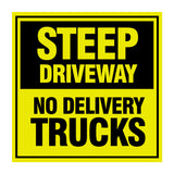 Square Plus Steep Driveway No Delivery Trucks Wall or Door Sign | Health & Safety Warehouse Business Signage