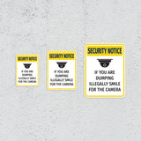 Portrait Round Plus Security Notice If You Are Dumping Illegally Smile For The Camera Door or Wall Sign | Health & Safety Signage