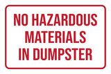 Classic Framed Plus No Hazardous Materials In Dumpster Door or Wall Sign | Health & Safety Signage
