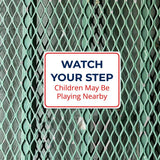 Classic Framed Plus Watch Your Step – Children May Be Playing Nearby Door or Wall Sign | Child Safety Business Signs