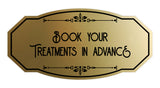 Signs ByLITA Victorian Book Your Treatments In Advance Wall or Door Sign