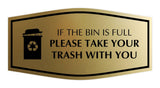 Signs ByLITA Fancy If The Bin Is Full Please Take Your Trash With You Wall or Door Sign
