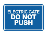 Signs ByLITA Classic Framed, Electric Gate Do Not Push Wall or Door Sign