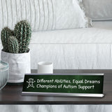 Different Abilities, Equal Dreams, Champions of Autism Support Silver Frame Desk Sign (2x8") | Classroom Special Needs Support