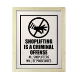 Designs ByLITA Shoplifting Is A Criminal Offense All Shoplifters Will Be Prosecuted, Wall Print Art | Retail Store Decoration (Unframed or Framed)