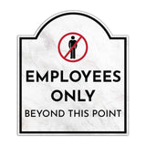 Employees Only Beyond This Point' Headstone - Wall or Door Signs ? Access & Control Sign
