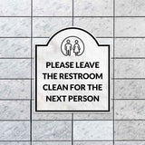 Please Leave The Restroom Clean For The Next Person' Headstone ? Wall/Door Restroom & Hygiene Sign