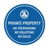 Circle Private Property No Trespassing No Soliciting No Sales Wall or Door Sign