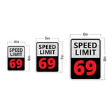 Portrait Round Plus Speed Limit 69 Wall or Door Sign | Funny Naughty Decor