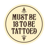 Signs ByLITA Circle Must Be 18 To Be Tattoed Wall or Door Sign