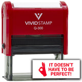 Vivid Stamp It Doesn't Have To Be Perfect! Self-Inking Rubber Stamps Teachers And Schools | Motivational Stamps For Children | Re-inkable Ink Pad