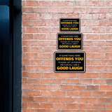 Classic Framed Plus If Something Here Offends You Please Let Us Know We Can All Use A Good Laugh Door or Wall Sign | Funny Wall Decor Bar