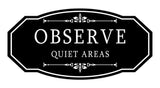 Signs ByLITA Victorian Observe Quiet Areas Wall or Door Sign